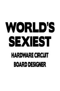 World's Sexiest Hardware Circuit Board Designer