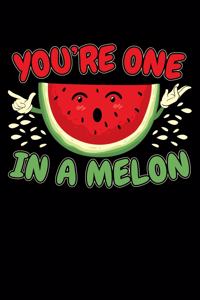 One In A Melon