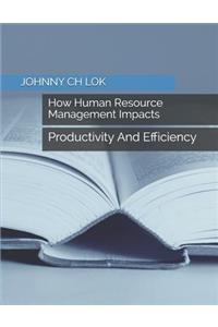 How Human Resource Management Impacts
