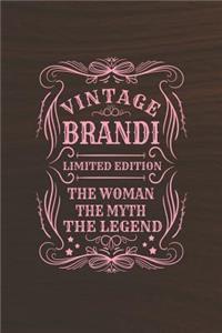 Vintage Brandi Limited Edition the Woman the Myth the Legend
