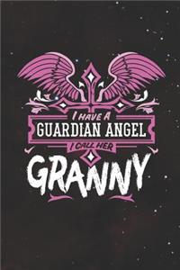 I Have a Guardian Angel I Call Her Granny