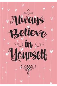 Always Believe in Yourself