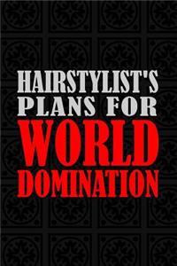 Hairstylist's Plans For World Domination