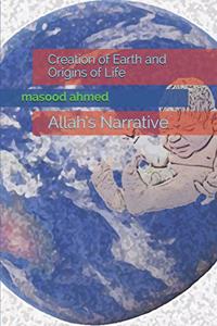 Creation of Earth and Origins of Life