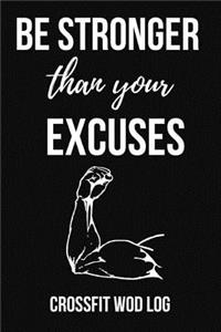 Be Stronger Than Your Excuses