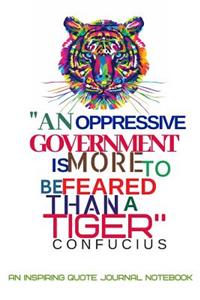 An Oppressive Government Is More to Be Feared Than a Tiger Confucius