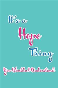 It's a Hope Thing You Wouldn't Understand