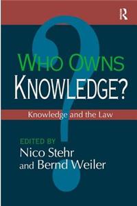 Who Owns Knowledge?: Knowledge and the Law