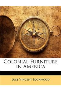 Colonial Furniture in America