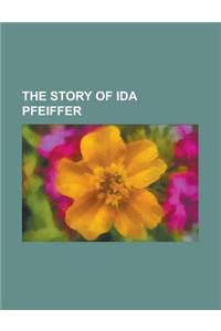 The Story of Ida Pfeiffer