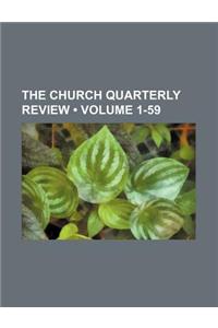 The Church Quarterly Review (Volume 1-59)