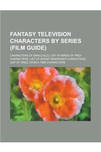 Fantasy Television Characters by Series