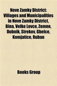 Nove Zamky District: Villages and Municipalities in Nove Zamky District, Bi A, Ve Ke Lovce, Zemne, Dubnik, Strekov, Gbelce, Komjatice, Ruba