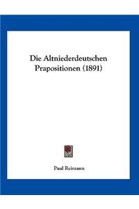 Die Altniederdeutschen Prapositionen (1891)