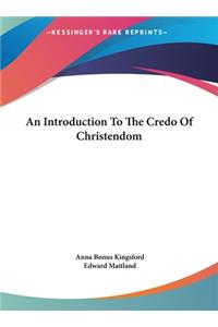 An Introduction to the Credo of Christendom