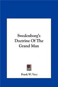 Swedenborg's Doctrine Of The Grand Man