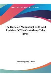 The Harleian Manuscript 7334 and Revision of the Canterbury Tales (1904)