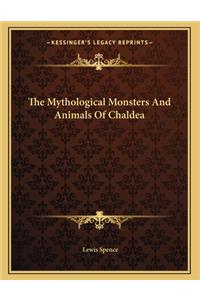 The Mythological Monsters And Animals Of Chaldea