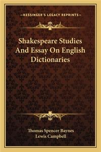 Shakespeare Studies and Essay on English Dictionaries