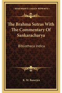 Brahma Sutras With The Commentary Of Sankaracharya