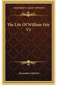 The Life of William Etty V1
