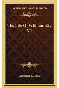 The Life of William Etty V1