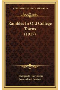 Rambles in Old College Towns (1917)