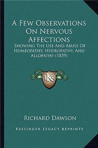 A Few Observations on Nervous Affections