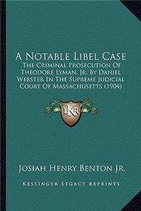 Notable Libel Case