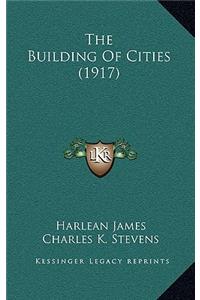 Building of Cities (1917)