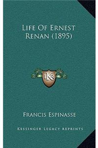 Life of Ernest Renan (1895)