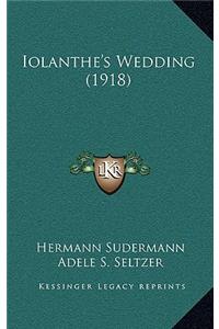 Iolanthe's Wedding (1918)