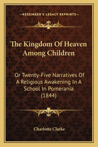 Kingdom Of Heaven Among Children