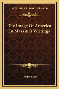 The Image Of America In Mazzini's Writings