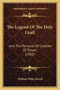 The Legend Of The Holy Grail