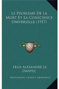Le Probleme De La Mort Et La Conscience Universelle (1917)