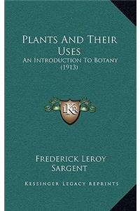 Plants And Their Uses