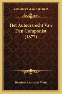 Het Auteursrecht Van Den Componist (1877)