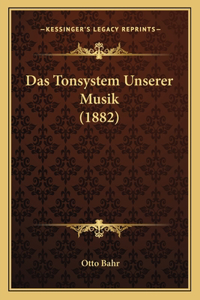 Tonsystem Unserer Musik (1882)
