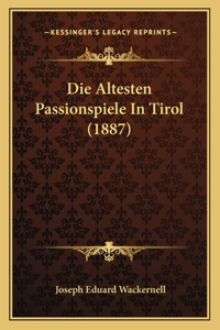 Die Altesten Passionspiele In Tirol (1887)