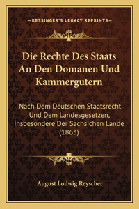 Die Rechte Des Staats An Den Domanen Und Kammergutern