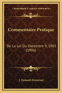 Commentaire Pratique: De La Loi Du Decembre 9, 1905 (1906)