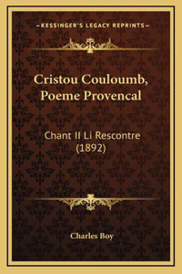 Cristou Couloumb, Poeme Provencal