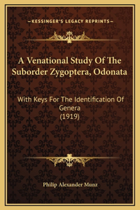 A Venational Study Of The Suborder Zygoptera, Odonata
