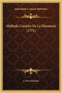 Methode Curative De La Disenterie (1771)