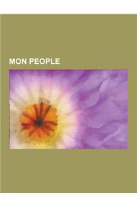 Mon People: Mon State, Old Cities of Mon People, Thai People of Mon Descent, Tunku Abdul Rahman, Anand Panyarachun, Razadarit, Bud
