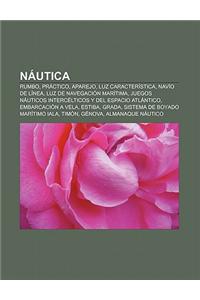 Nautica: Rumbo, Practico, Aparejo, Luz Caracteristica, Navio de Linea, Luz de Navegacion Maritima