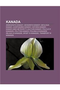 Kanada: Demografia Kanady, Geografia Kanady, Geologia Kanady, Gospodarka Kanady, Historia Kanady, Kanadyjskie Meteoryty, Kultu