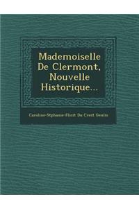 Mademoiselle de Clermont, Nouvelle Historique...