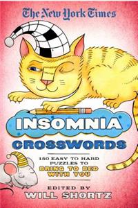 New York Times Insomnia Crosswords: 150 Easy to Hard Puzzles to Bring to Bed with You